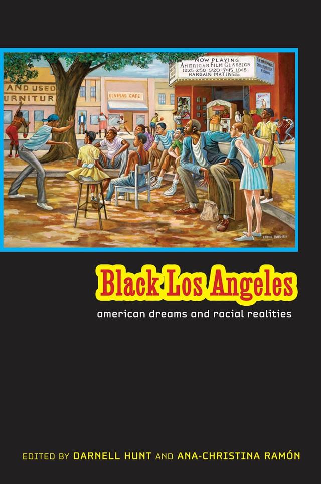 Black Los Angeles by Ana-Christina Ramon, Darnell Hunt