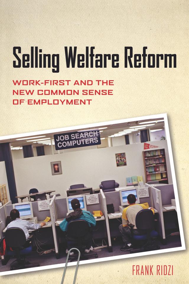 Selling Welfare Reform by Frank Ridzi