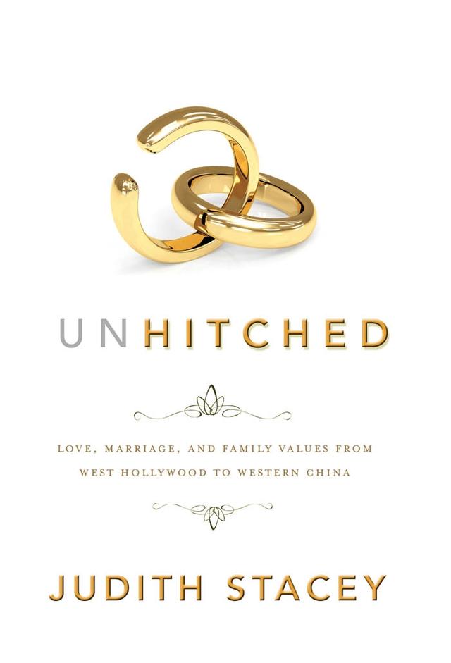 Unhitched by Judith Stacey