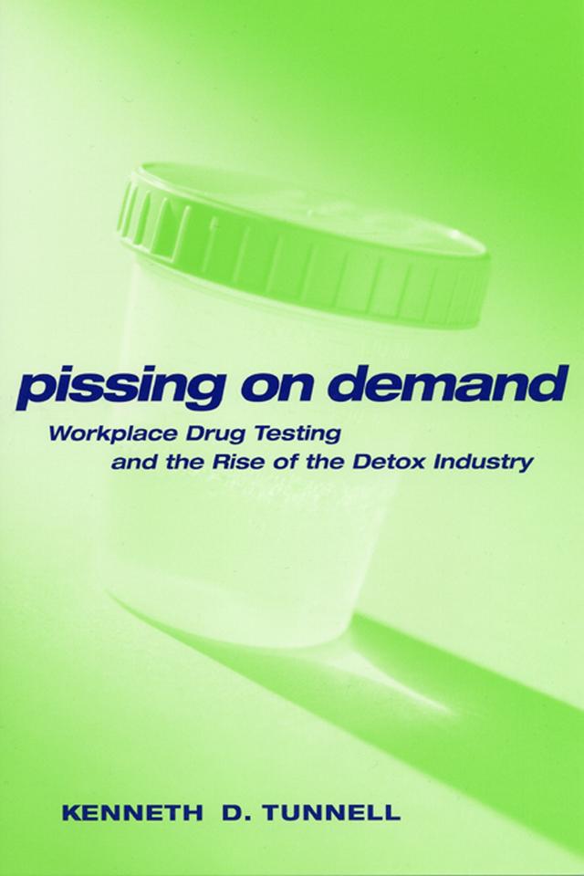 Pissing on Demand by Ken D. Tunnell