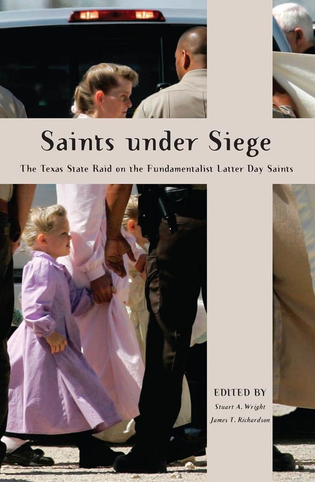 Saints Under Siege by James T. Richardson, Stuart A. Wright
