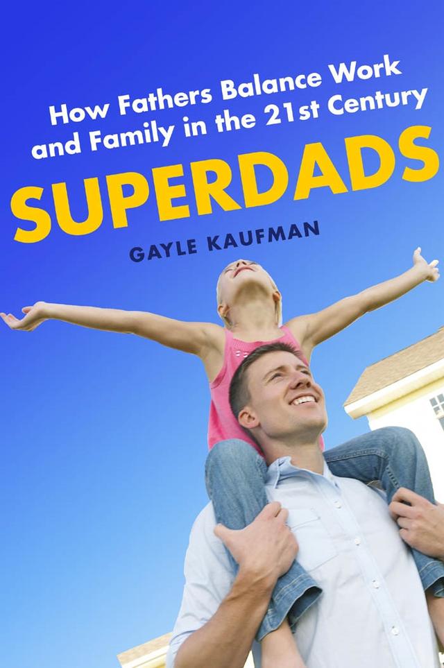 Superdads by Gayle Kaufman