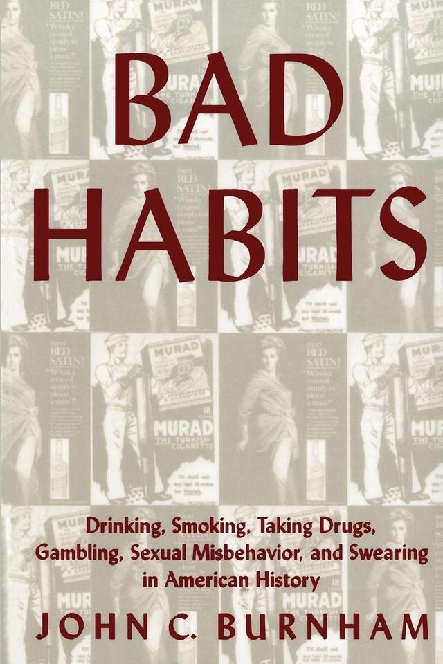 Bad Habits by John C. Burnham
