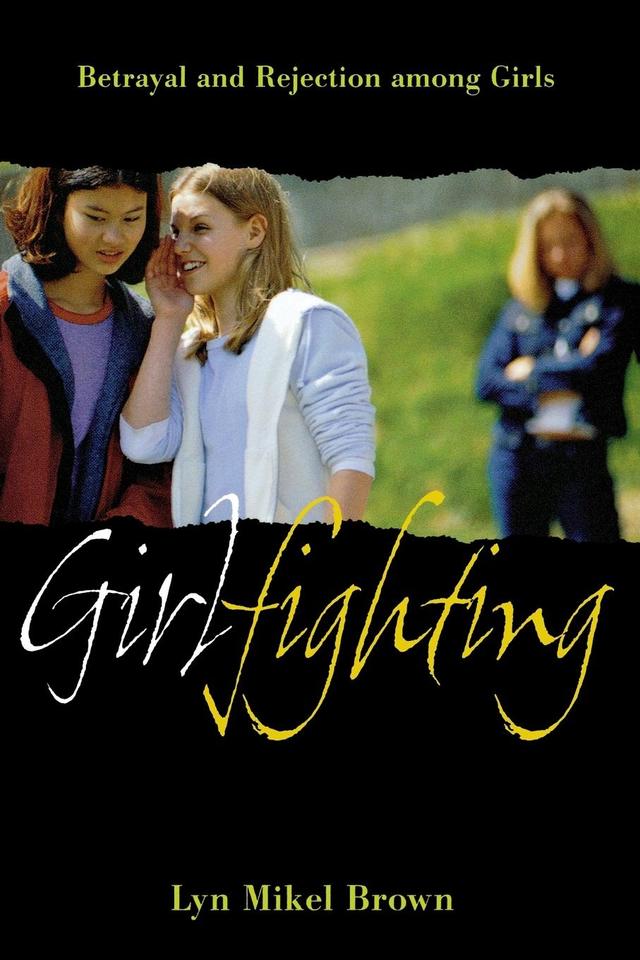 Girlfighting by Lyn Mikel Brown