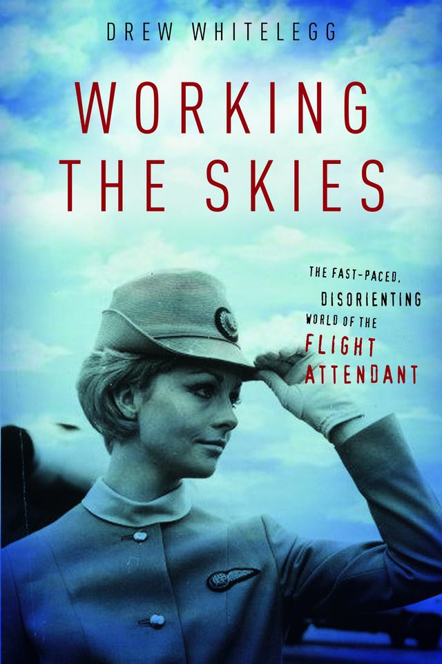 Working the Skies by Drew Whitelegg