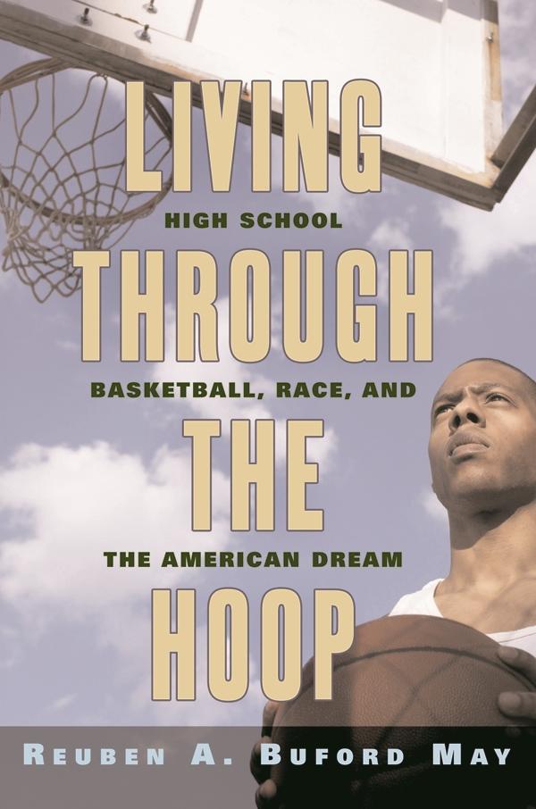 Living through the Hoop by Reuben A. Buford May