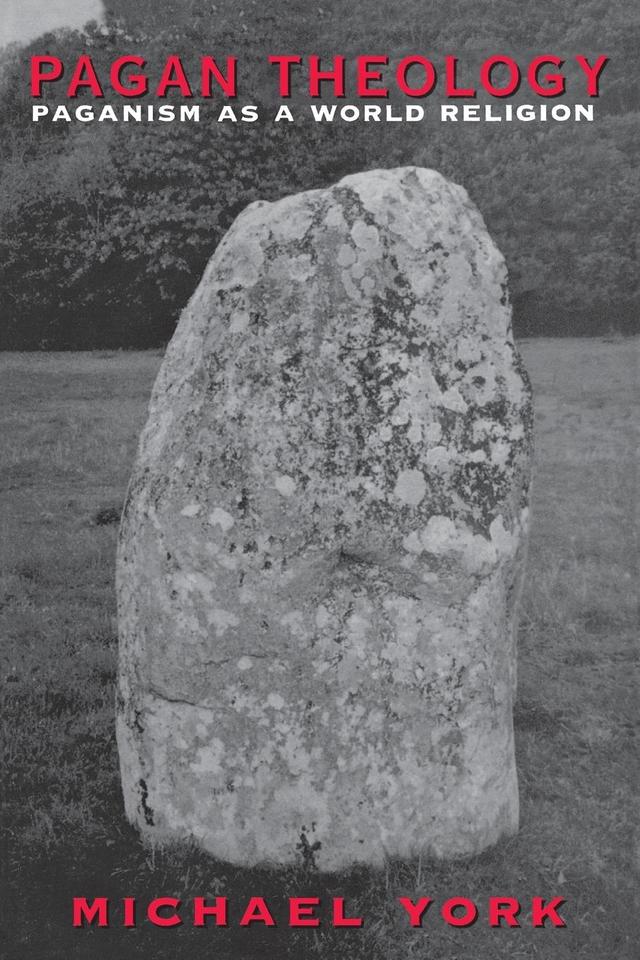 Pagan Theology by Michael York