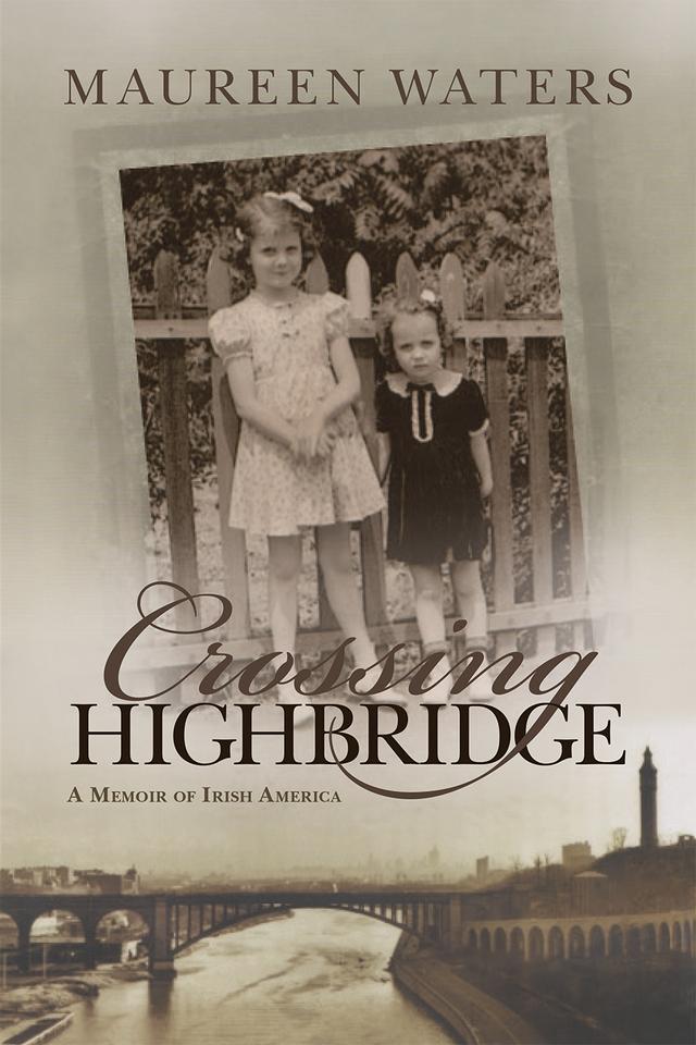 Crossing Highbridge by Maureen Waters