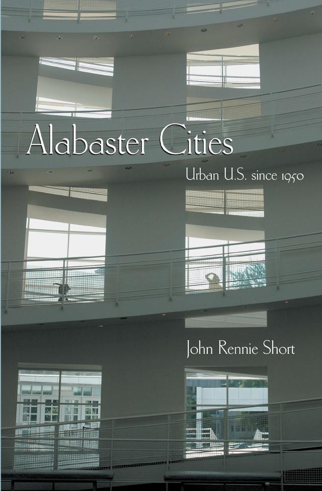 Alabaster Cities by John Rennie Short