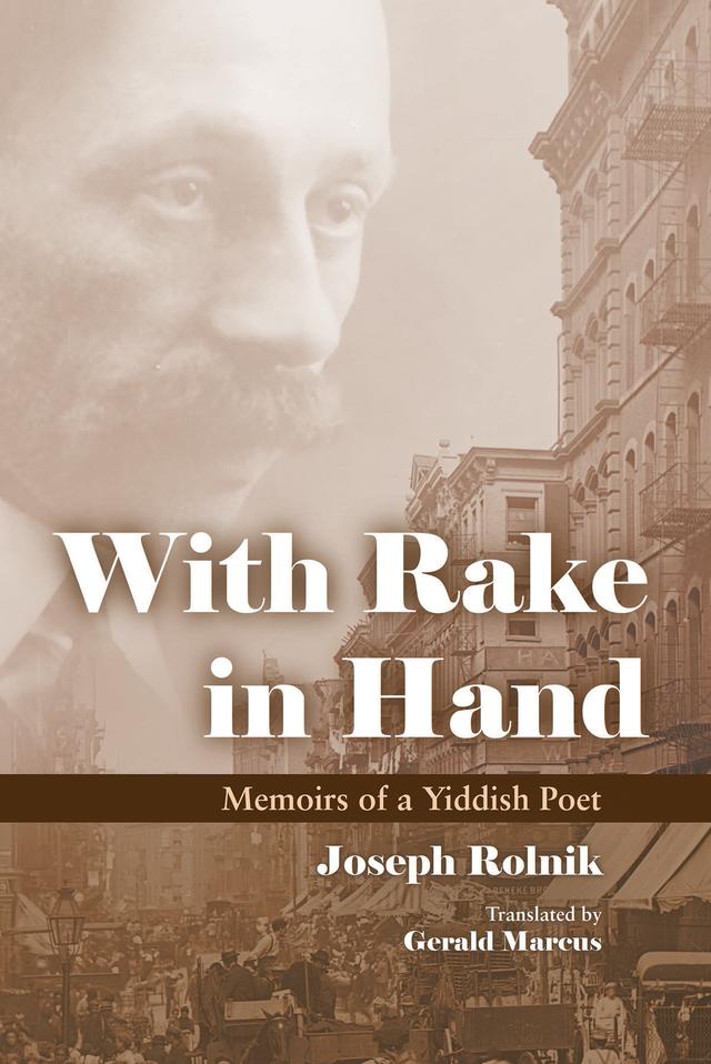 With Rake in Hand by Gerald Marcus, Joseph Rolnik