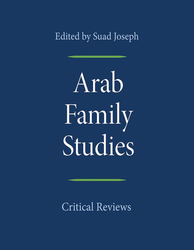 Arab Family Studies by Suad Joseph