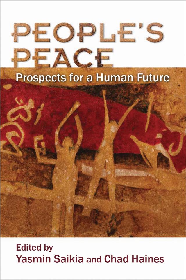 People’s Peace by Amanda Izzo, Atalia Omer, Bruce B. Lawrence, Chad Haines, David Cortright, Donald L. Fixico, Jackie Smith, Joel Gereboff, Leslie Dwyer, Lisa Sowle Cahill, Stuart B. Schwartz, Yasmin Saikia