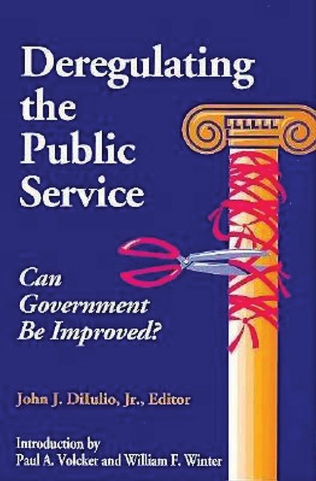 Deregulating the Public Service by John J. DiIulio