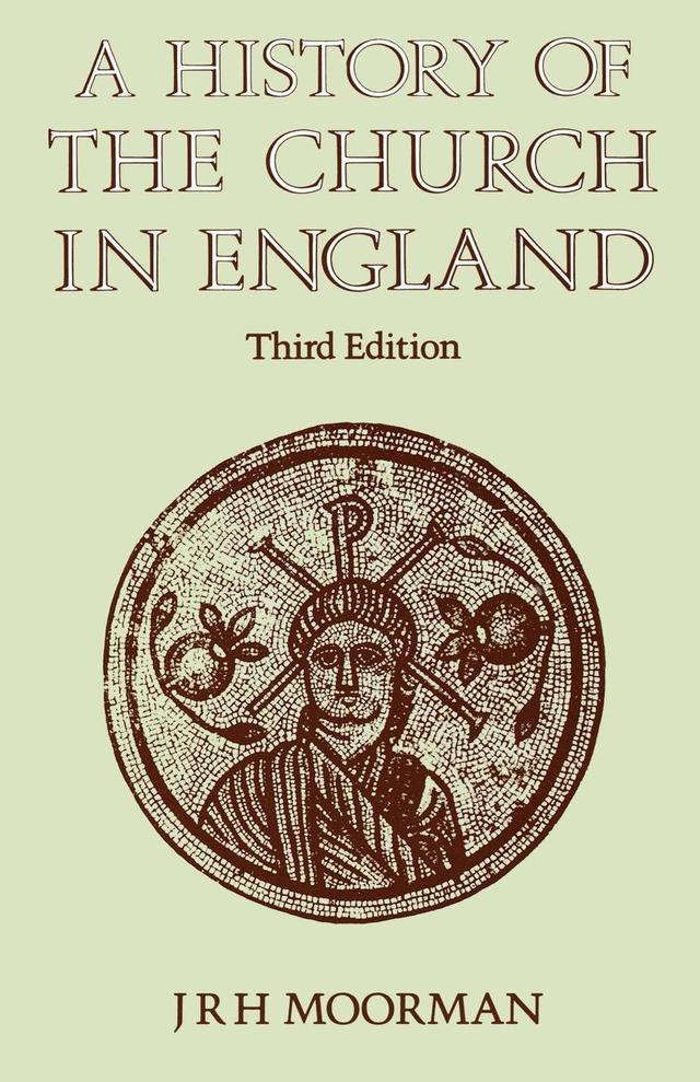 A History of the Church in England by J. R. H. Moorman
