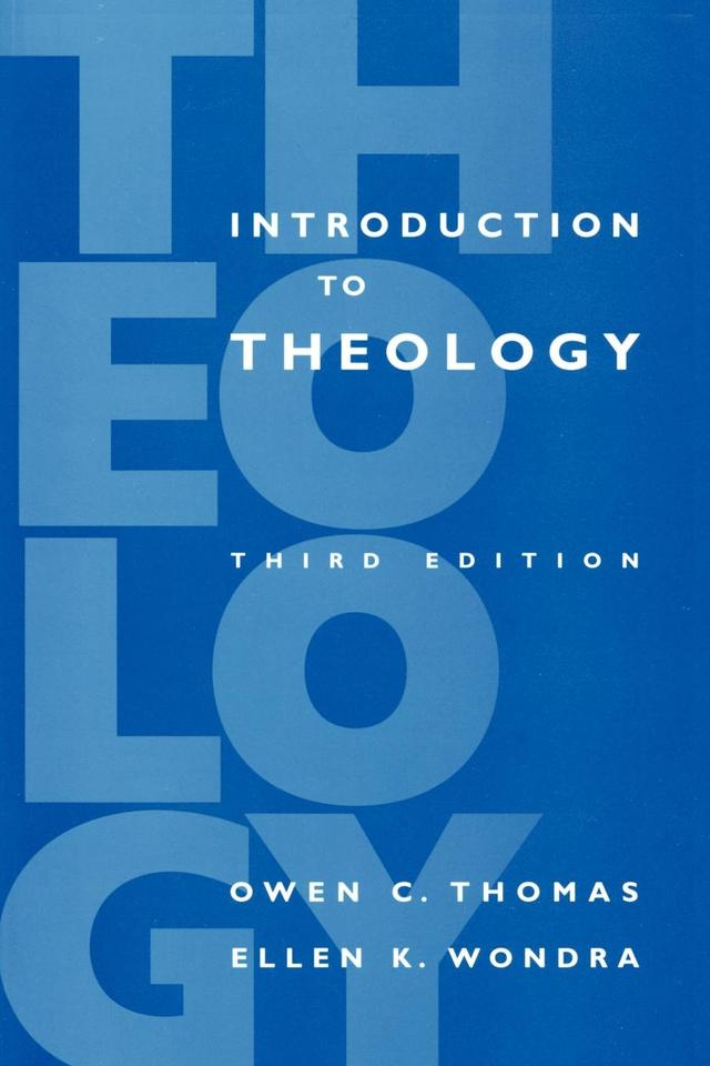 Introduction to Theology by Ellen K. Wondra, Owen C. Thomas