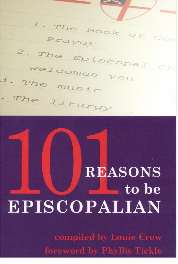 101 Reasons to Be Episcopalian by Louie Crew, Phyllis Tickle