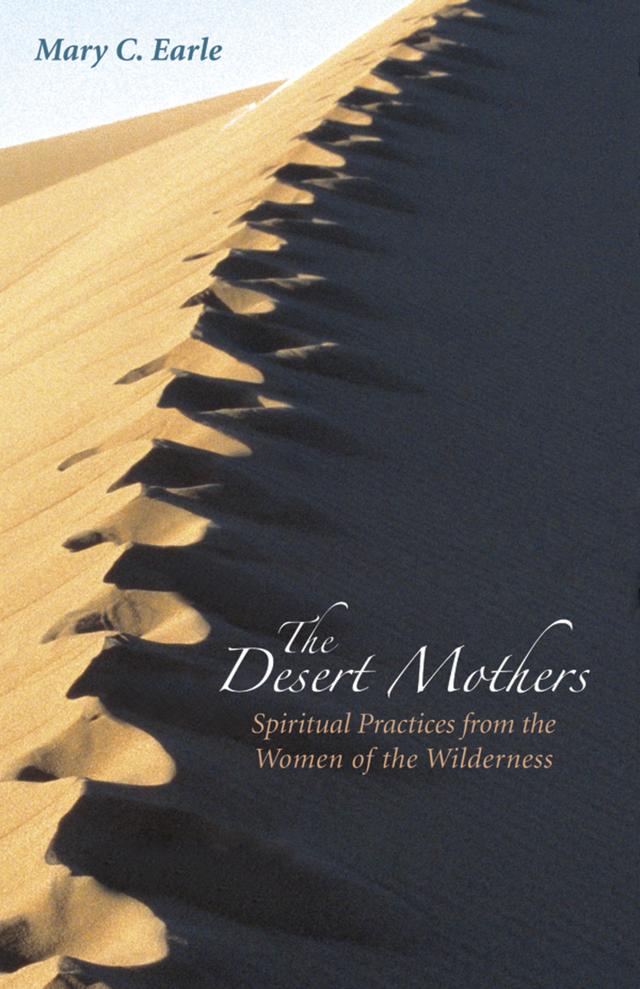 The Desert Mothers by Mary C. Earle