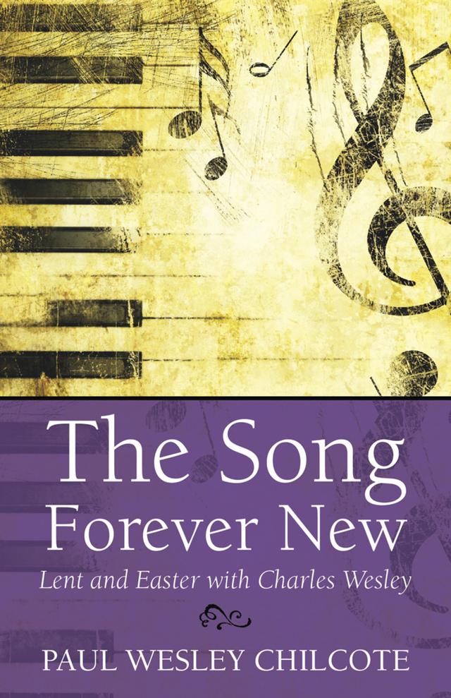 The Song Forever New by Paul Wesley Chilcote