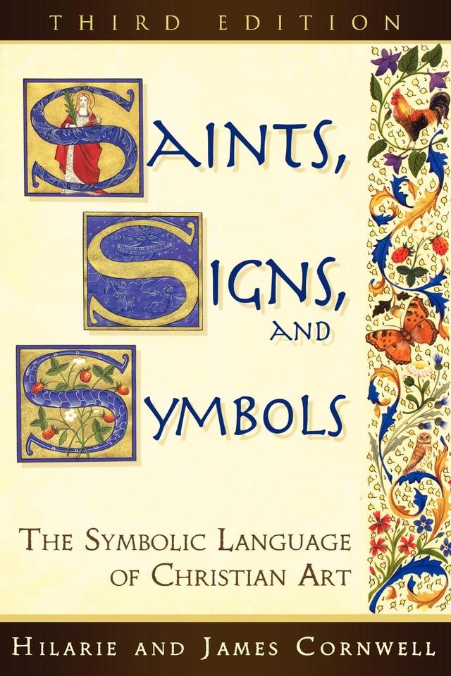 Saints, Signs, and Symbols by Hilarie Cornwell, James Cornwell