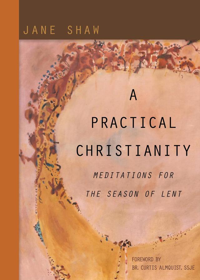 A Practical Christianity by Jane Shaw