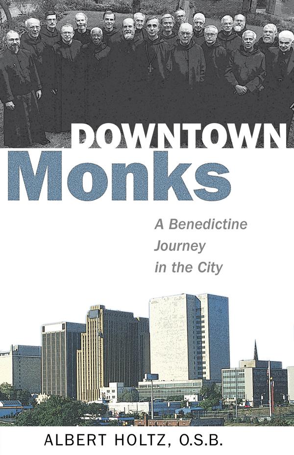 Downtown Monks by Albert Holtz
