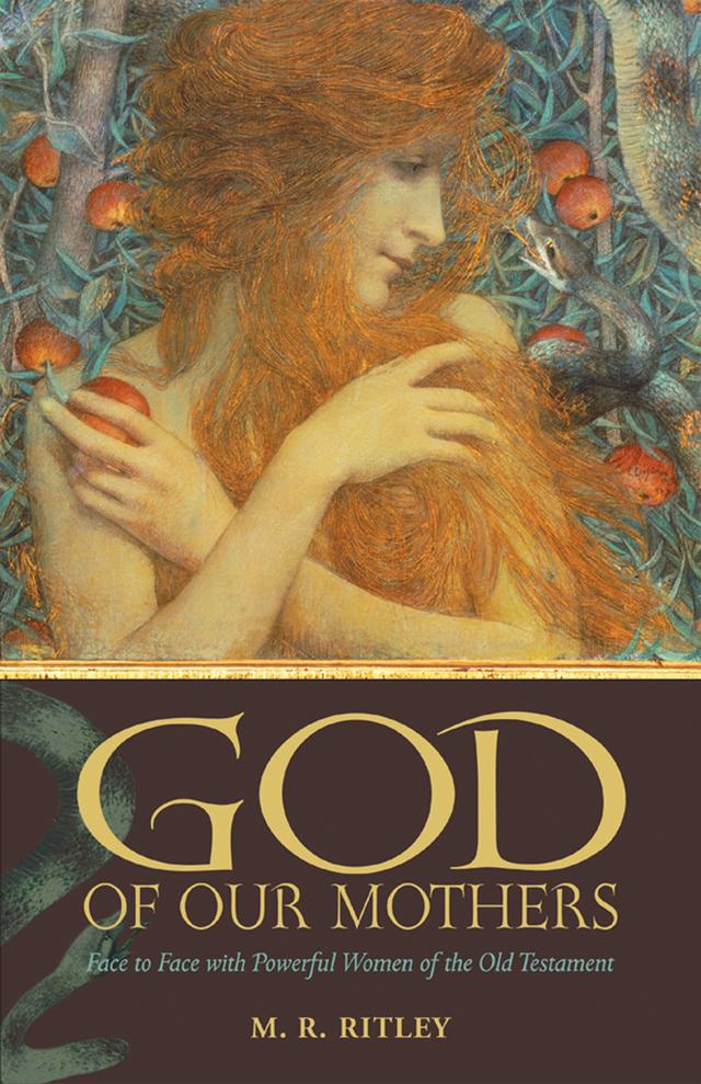 God of Our Mothers by M. R. Ritley