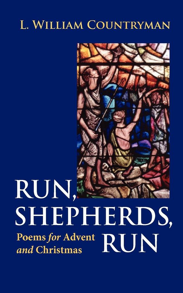 Run, Shepherds, Run by L. William Countryman