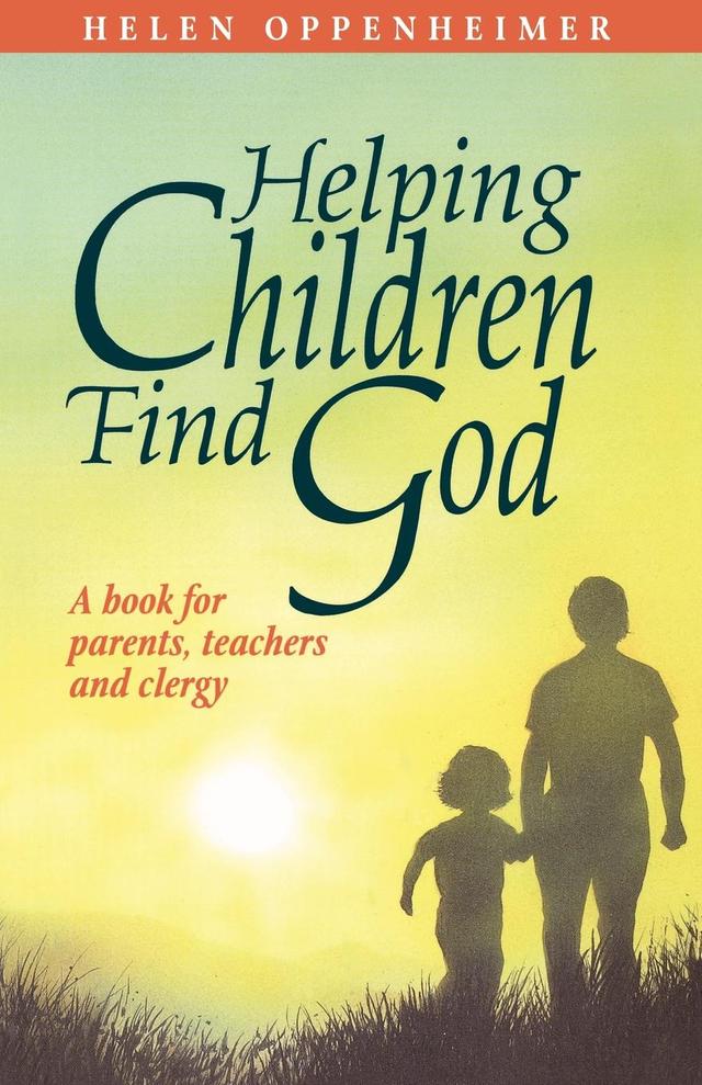 Helping Children Find God by Helen Oppenheimer