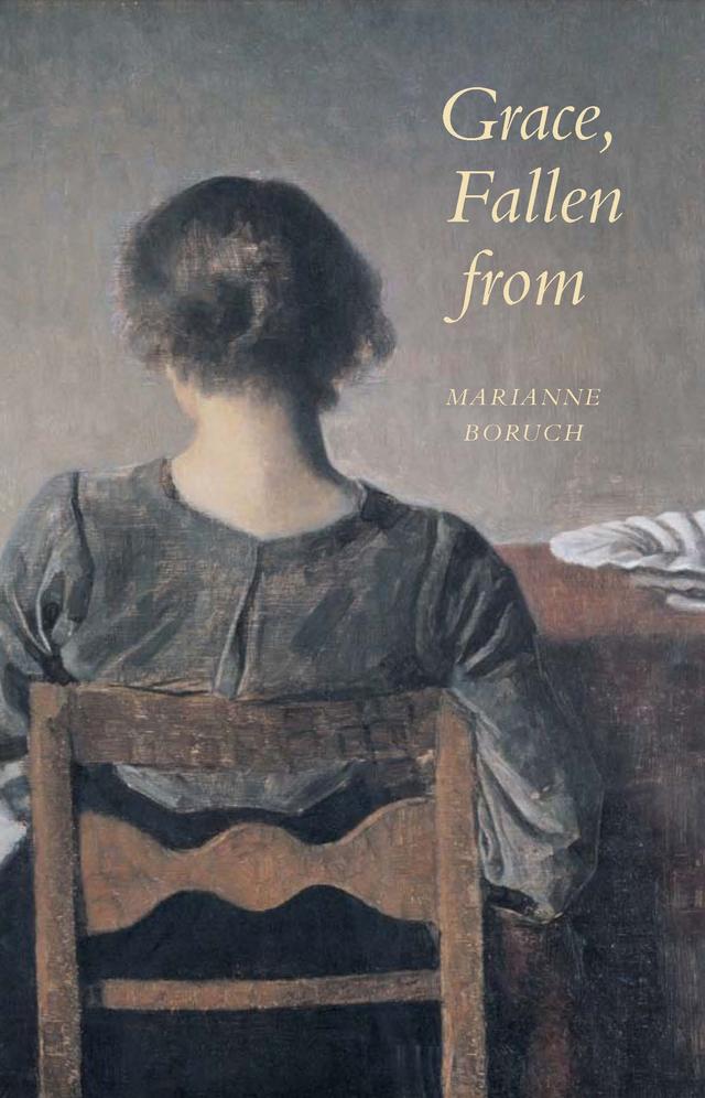 Grace, Fallen from by Marianne Boruch
