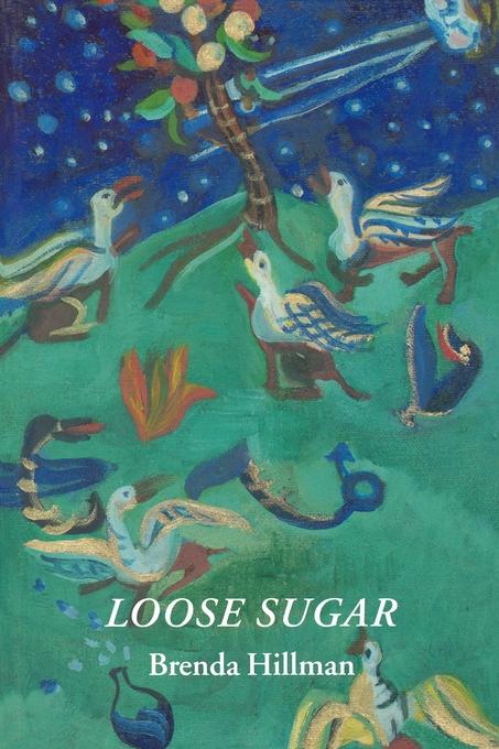 Loose Sugar by Brenda Hillman