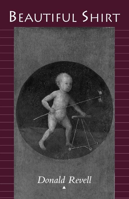 Beautiful Shirt by Donald Revell