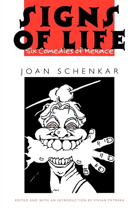 Signs of Life by Joan M. Schenkar