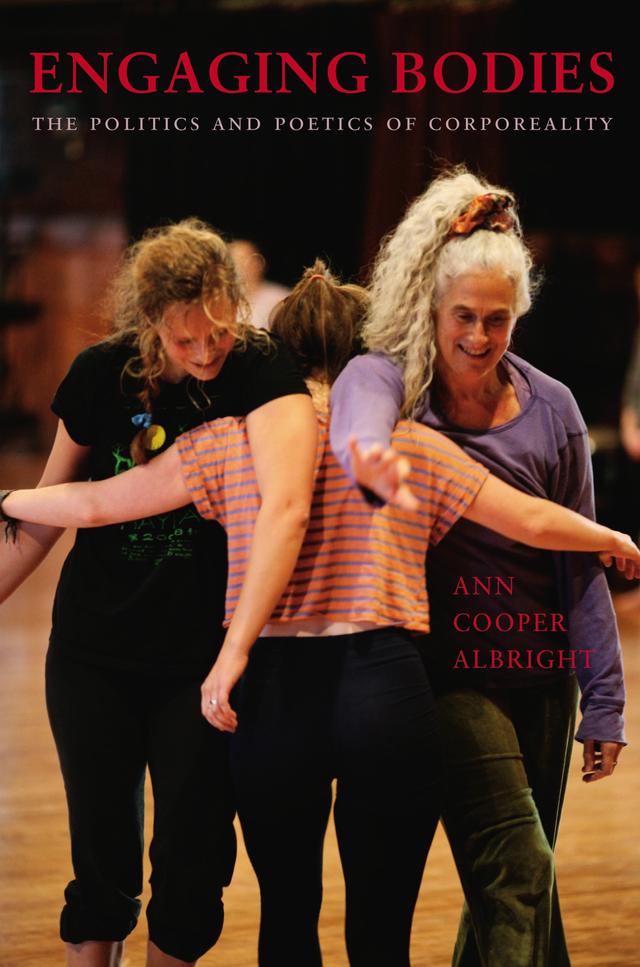 Engaging Bodies by Ann Cooper Albright