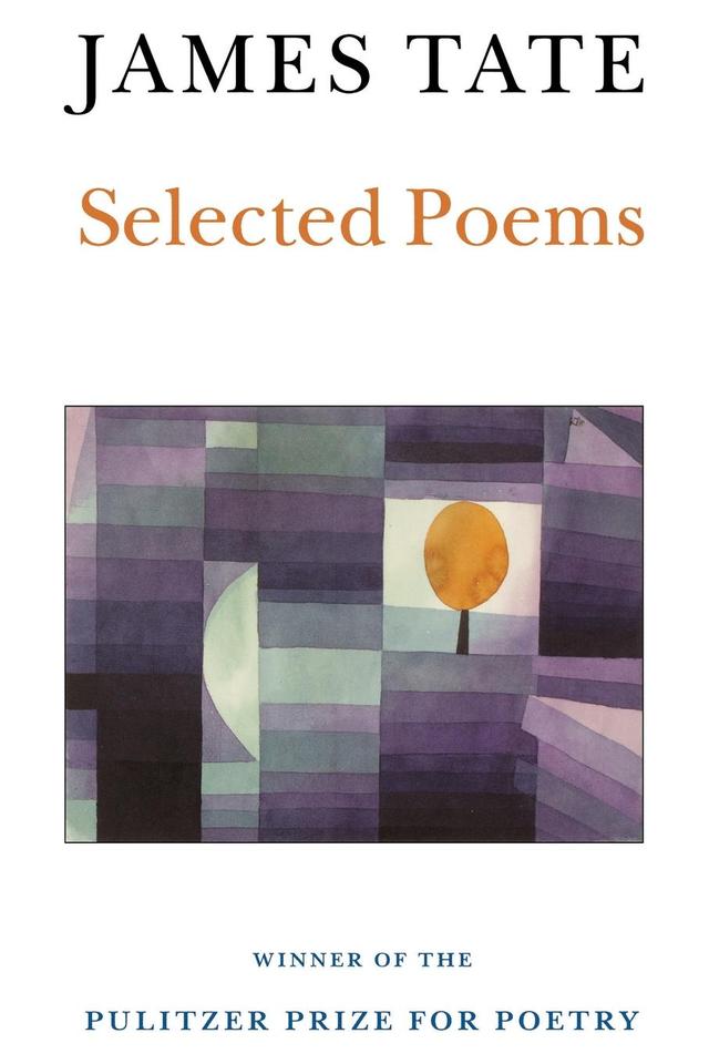 Selected Poems by James Tate