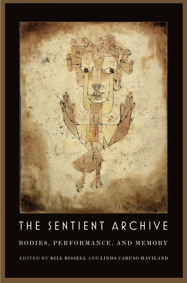The Sentient Archive by Bill Bissell, Linda Caruso Haviland