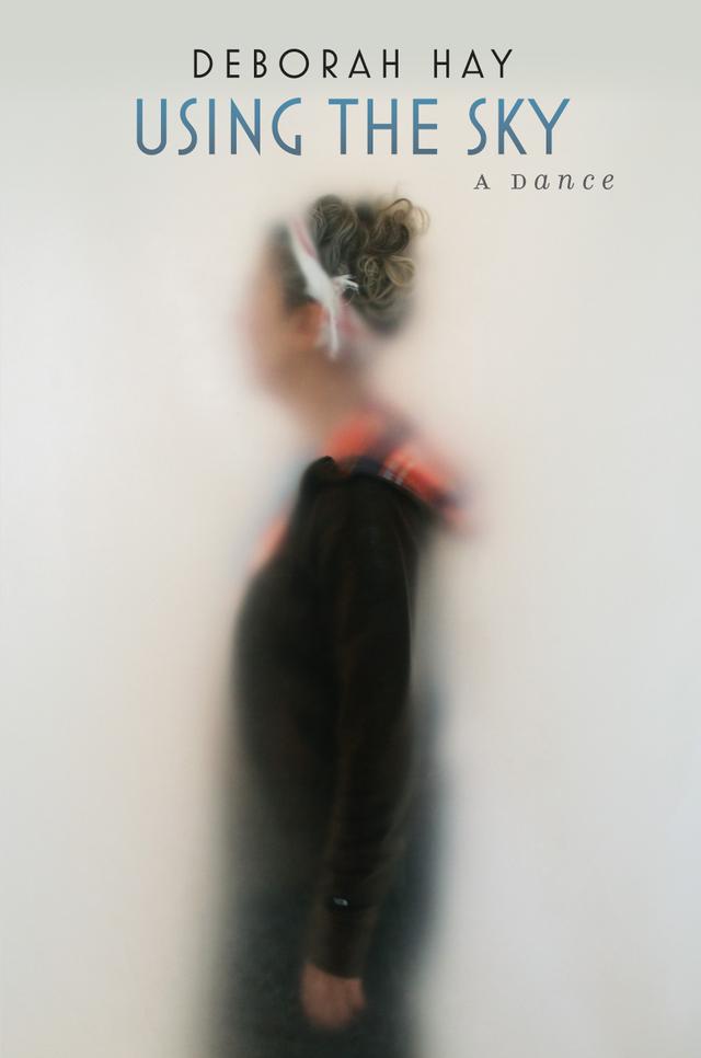 Using the Sky by Deborah Hay