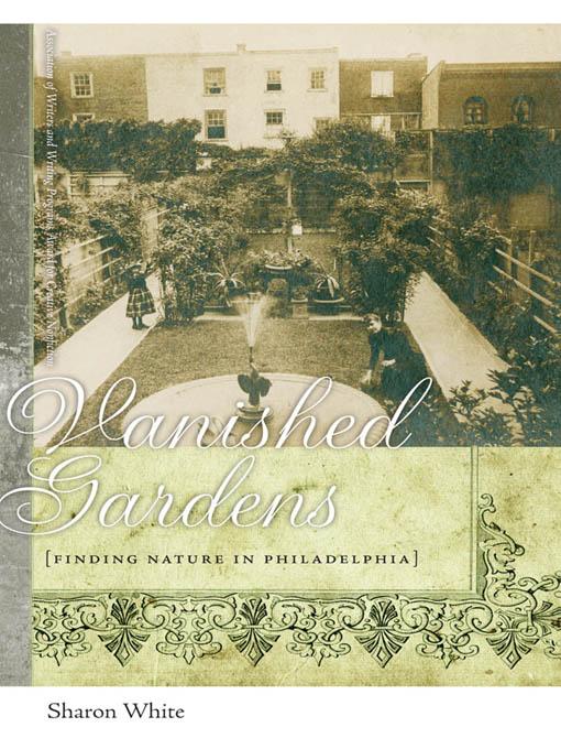 Vanished Gardens by Sharon White
