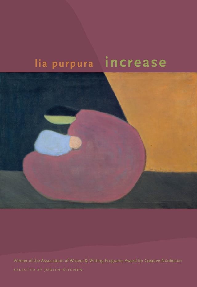 Increase by Lia Purpura
