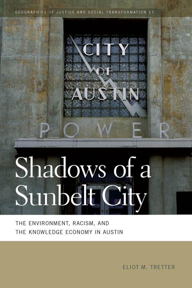 Shadows of a Sunbelt City by Eliot M. Tretter