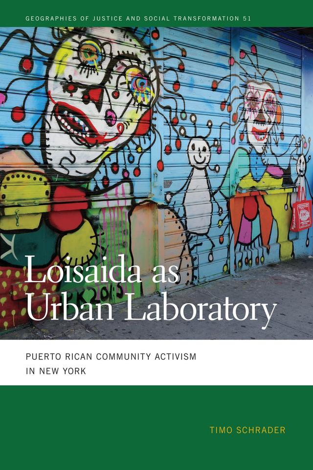 Loisaida as Urban Laboratory by Timo Schrader