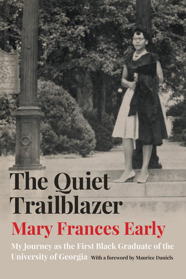 The Quiet Trailblazer by Mary Frances Early, Maurice C. Daniels