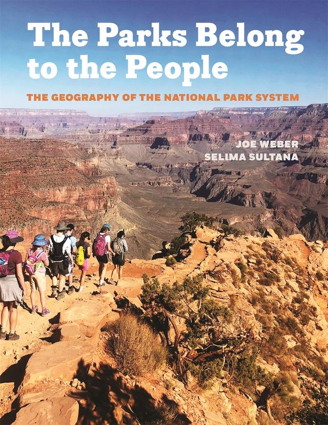 The Parks Belong to the People by Joe Weber, Selima Sultana