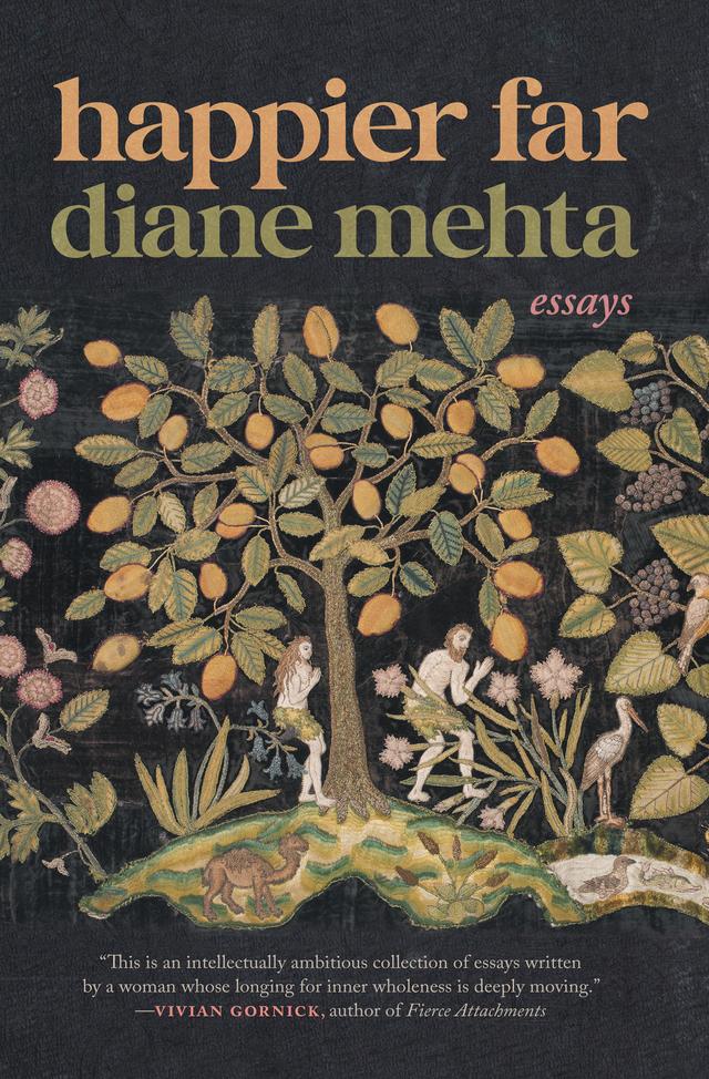 Happier Far by Diane Mehta