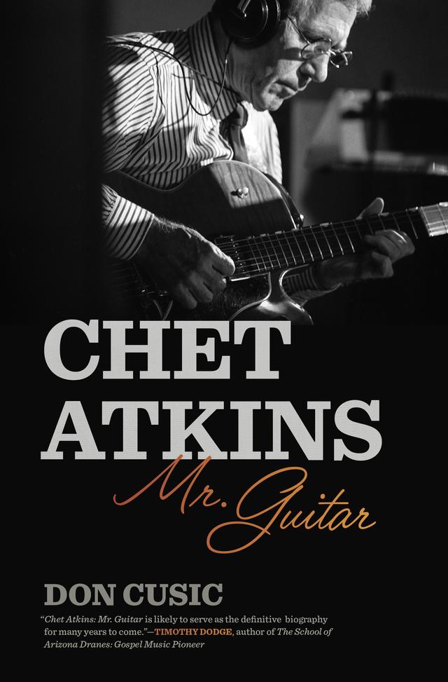 Chet Atkins by Don Cusic