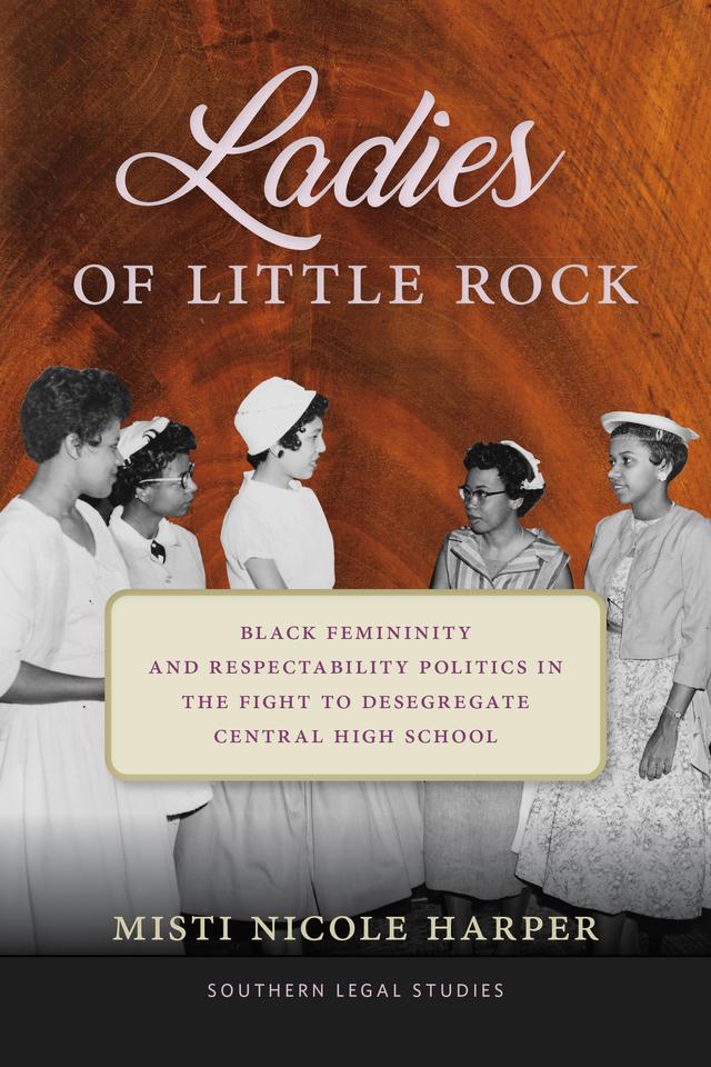Ladies of Little Rock by Misti Nicole Harper
