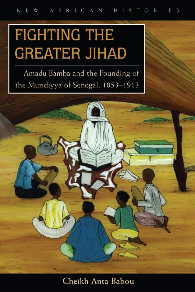 Fighting the Greater Jihad by Cheikh Anta Babou