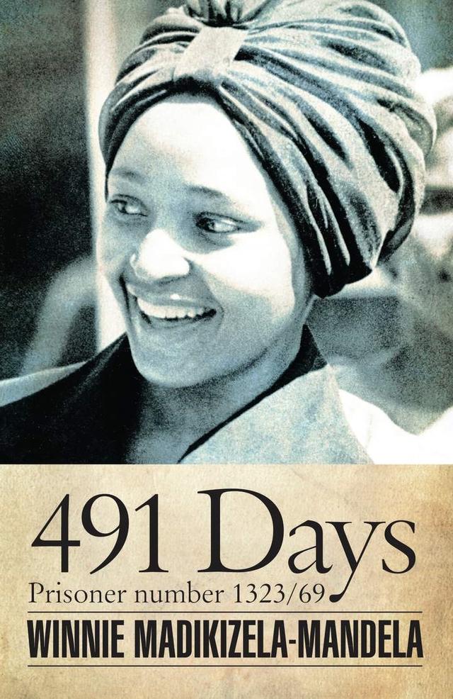 491 Days by Ahmed  Kathrada, Winnie  Madikizela-Mandela
