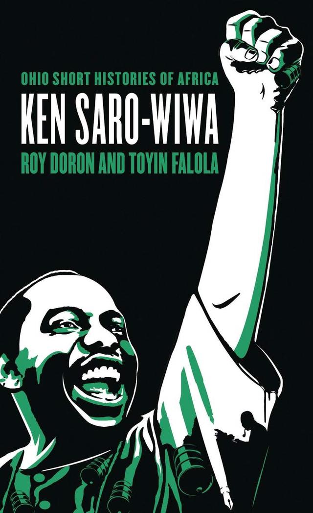 Ken Saro-Wiwa by Roy Doron, Toyin  Falola