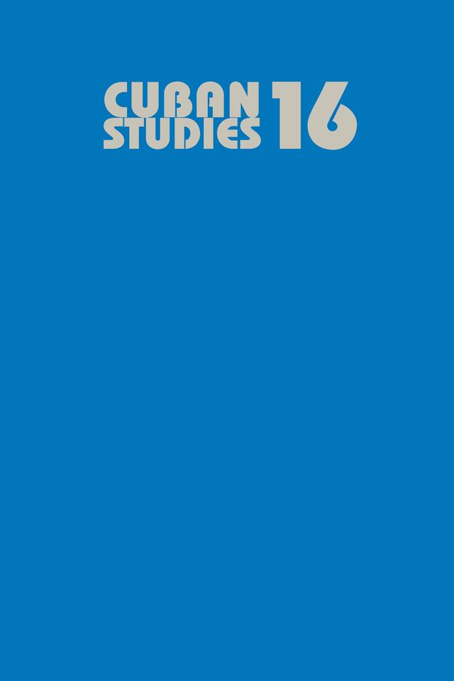 Cuban Studies 16 by Carmelo Mesa-Lago