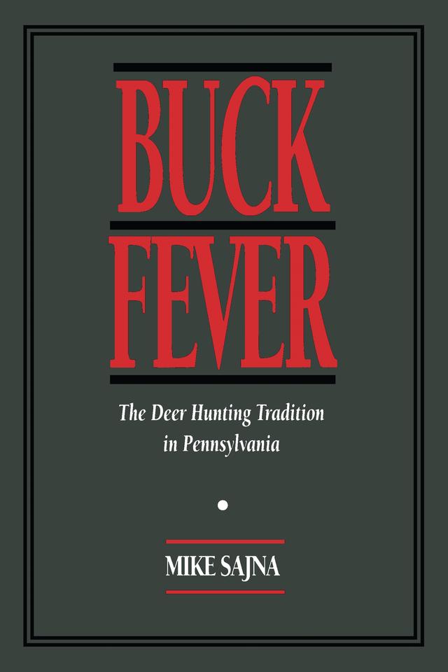 Buck Fever by Mike Sajna